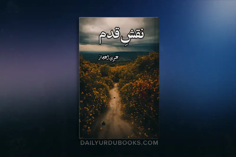 Naqsh e Qadam Novel by Anbreen Ejaz