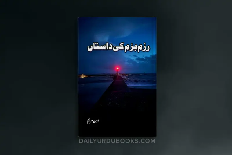 Razm Bazm Ki Dastaan Novel by Javeria Maryam